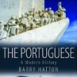 Thumbnail image for The Portuguese: A Modern History by Barry Hatton